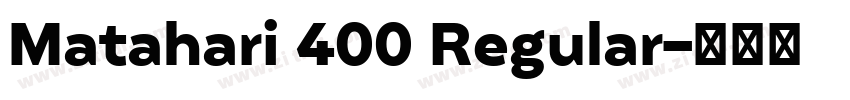 Matahari 400 Regular字体转换 Matahari 400 Regular字体转换